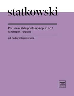 Par une nuit de printemps op.21 nuty na fortepian - Roman Statkowski, Barbara Karaśkiewicz