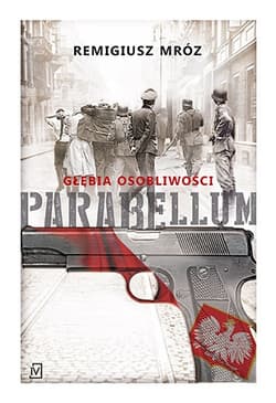 Parabellum Głębia osobliwości - Remigiusz Mróz