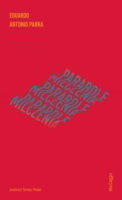 Parabole milczenia - Parra Eduardo Antonio