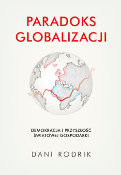 Paradoks globalizacji - ebook - Dani Rodrik