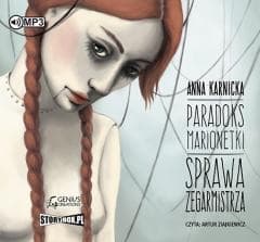 Paradoks marionetki. Sprawa Zegarmistrza audiobook - Anna Karnicka