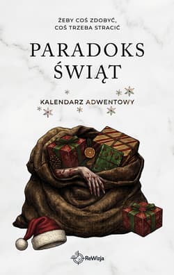 Paradoks świąt. Książkowy Kalendarz Adwentowy. Wydanie specjalne - P. K.  Farion, Mateusz Gostyński, Rosalie Wilson, Joanna Sokół