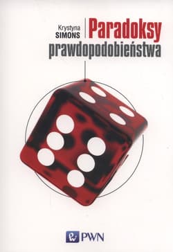 Paradoksy prawdopodobieństwa - Krystyna Simons