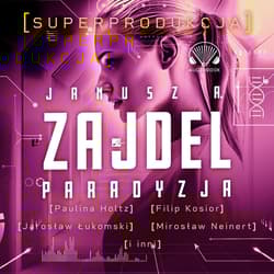 Paradyzja. Superprodukcja - Janusz Zajdel