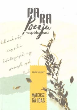 Paraprapoezja współczesna - Mateusz Gajdas