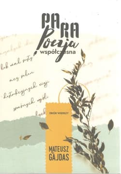 Paraprapoezja współczesna - Mateusz Gajdas