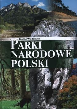 Parki narodowe polski - Joanna Włodarczyk