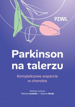 Parkinson na talerzu - Tatiana Lewicka, Joanna Siuda