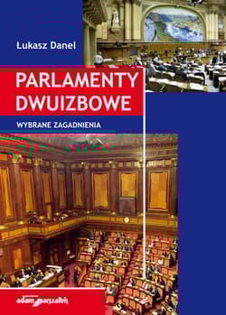 Parlamenty dwuizbowe Wybrane zagadnienia - Danel Łukasz