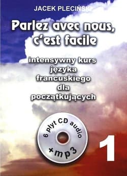 Parlez avec nous c'est facile 1 Kurs francuskiego -  Pleciński Jacek