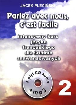 Parlez avec nous c'est facile 2 Kurs francuskiego -  Pleciński Jacek