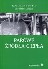Parowe źródła ciepła -  Olszak Jarosław, Mizielińska Krystyna