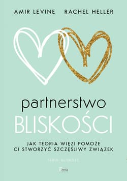 Partnerstwo bliskości - ebook - Amir Levine, Rachel Heller