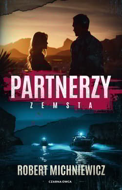 Partnerzy. Zemsta - Robert Michniewicz
