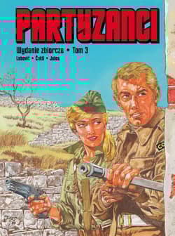 Partyzanci Tom 3 Wydanie zbiorcze - Lebovic, Cukli, Jules