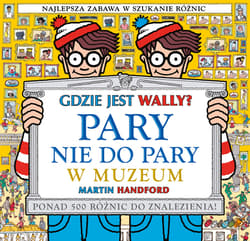 Pary nie do pary. W muzeum. Gdzie jest Wally? - Martin Handford