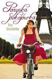 Paryska pokojówka - ebook - Ewa Grocholska