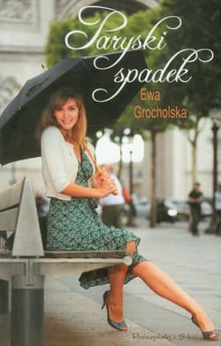 Paryski spadek - Ewa Grocholska