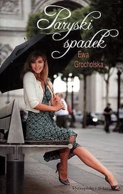 Paryski spadek - ebook - Ewa Grocholska