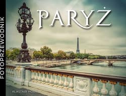 Paryż - Alastair Horne
