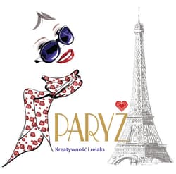 Paryż. Kreatywność i relaks - Anna Luboń