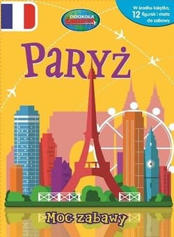 Paryż Książka z figurkami Moc zabawy - Praca zbiorowa