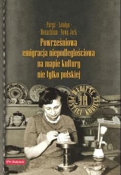 Paryż, Londyn, Monachium, Nowy Jork Powrześniowa emigracja na mapie kultury nie tylko polskiej Wybitne postaci kobiece - Ewa Rogalewska