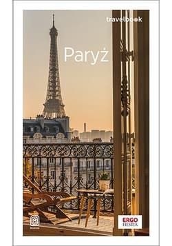 Paryż. Travelbook wyd. 3 - Aneta Pazik, Joanna Uchto