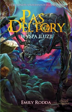 Pas Deltory Tom 10 Wyspa Iluzji - Emily Rodda