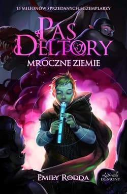 Pas Deltory Tom 11 Mroczne ziemie - Emily Rodda