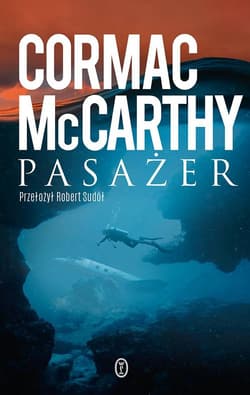 Pasażer - Cormac McCarthy, McCarthy Cormac