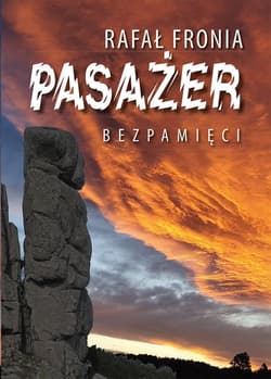Pasażer Bezpamięci - Rafał  Fronia