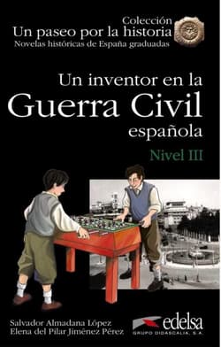 Paseo por la historia: Un inventor en la Guerra... - Praca zbiorowa