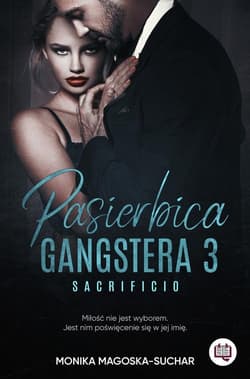 Pasierbica gangstera Sacrificio Tom 3 - Monika Magoska-Suchar