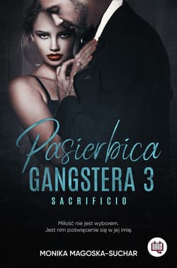 Pasierbica gangstera. Sacrificio. Tom 3 - ebook - Monika Magoska-Suchar