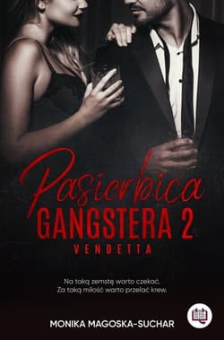 Pasierbica gangstera Tom 2 Vendetta - Monika Magoska-Suchar