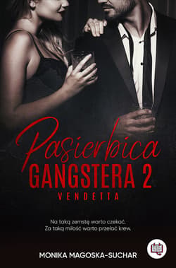 Pasierbica gangstera. Tom 2. Vendetta - ebook - Monika Magoska-Suchar