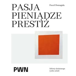 Pasja pieniądze prestiż - ebook