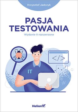 Pasja testowania wyd. 2 - Krzysztof Jadczyk