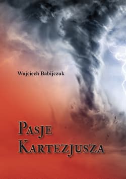 Pasje Kartezjusza - Wojciech Babijczuk