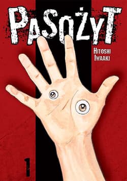 Pasożyt. Tom 1 - Hitoshi Iwaaki