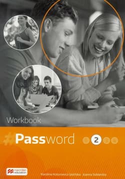 Password 2 Workbook Szkoły ponadgimnazjalne - Kotorowicz-Jasińska Karolina, Sobierska Joanna