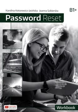 Password Reset B1 Workbook - Kotorowicz-Jasińska Karolina, Sobierska Joanna