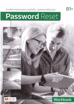 Password Reset B1 Workbook - Kotorowicz-Jasińska Karolina, Sobierska Joanna