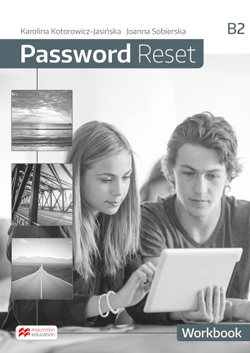 Password Reset B2 Workbook Szkoła ponadpodstawowa - Kotorowicz-Jasińska Karolina, Sobierska Joanna