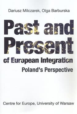 Past and Present of European Integration Poland`s Perspective