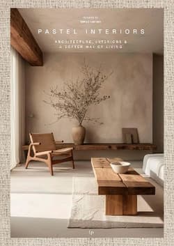 Pastel Interiors. Designing Serene Spaces in Soft Hues and Gentle Light - David Andreu