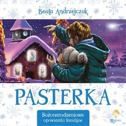 Pasterka Bożonarodzeniowe opowiastki familijne - Beata Andrzejczuk