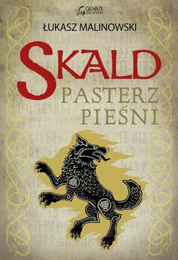 Pasterz pieśni. Skald. Tom 5 - Łukasz Malinowski