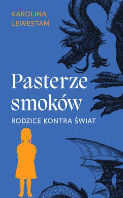 Pasterze smoków - ebook - Karolina Lewestam
